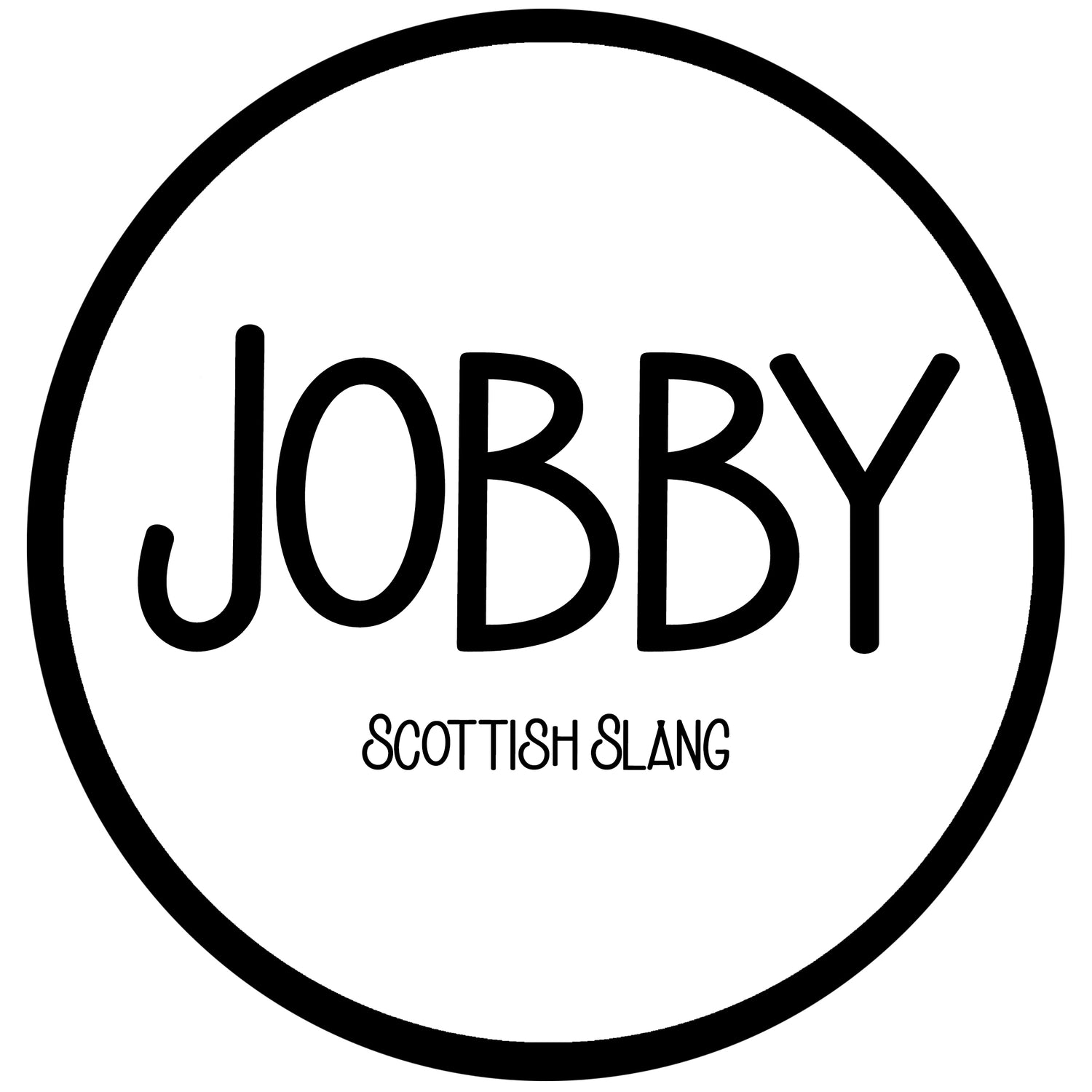 Jobbie - Scots Slang