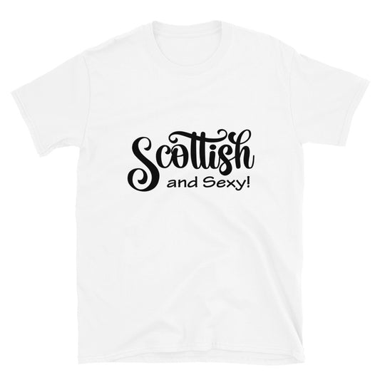 Scottish & Sexy Short-Sleeve Unisex T-Shirt