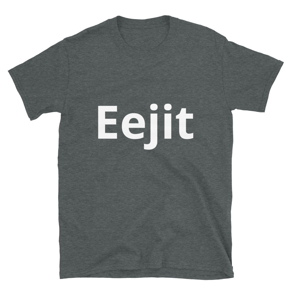 'Eejit' Short-Sleeve Unisex T-Shirt