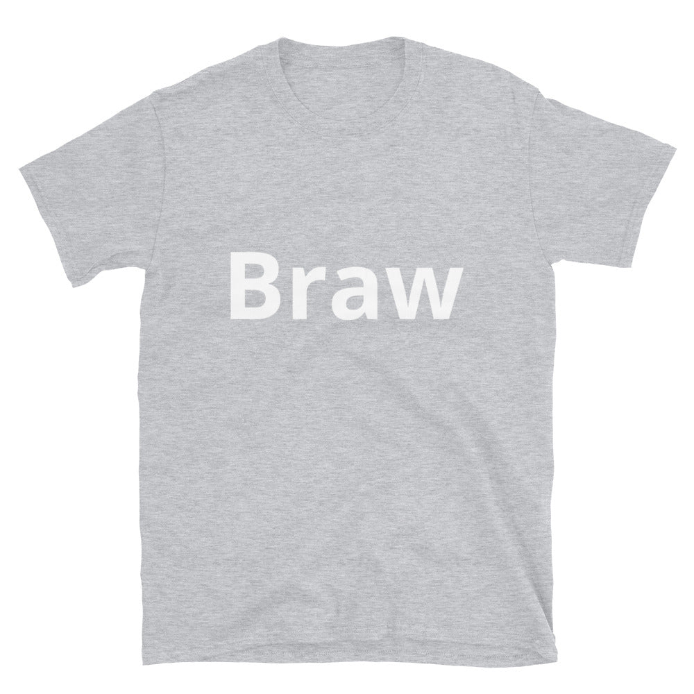 'Braw' Scot Slang Short-Sleeve Unisex T-Shirt